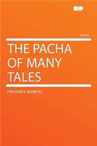 The Pacha of Many Tales