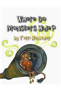 Where Do Monsters Hide?