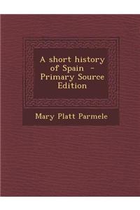 A Short History of Spain