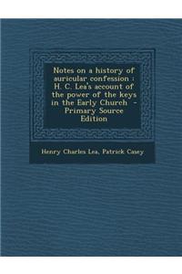 Notes on a History of Auricular Confession