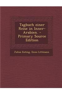 Tagbuch Einer Reise in Inner-Arabien.