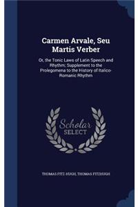 Carmen Arvale, Seu Martis Verber