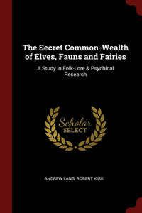 Secret Common-Wealth of Elves, Fauns and Fairies