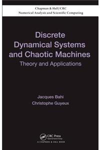 Discrete Dynamical Systems and Chaotic Machines