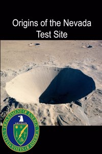 Origins of the Nevada Test Site