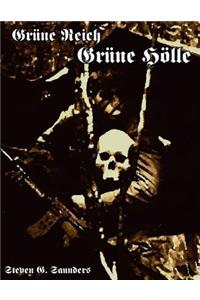 Grune Reich, Grune Holle
