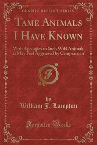Tame Animals I Have Known
