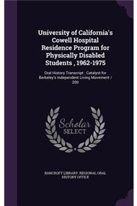University of California's Cowell Hospital Residence Program for Physically Disabled Students, 1962-1975