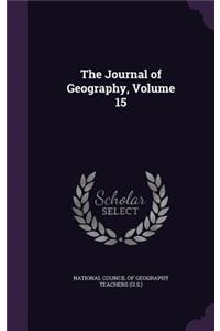 The Journal of Geography, Volume 15