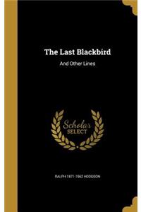 The Last Blackbird
