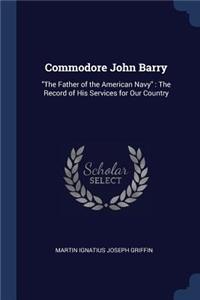 Commodore John Barry