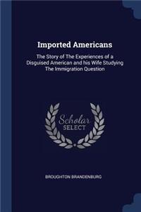 Imported Americans