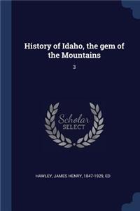 History of Idaho, the gem of the Mountains