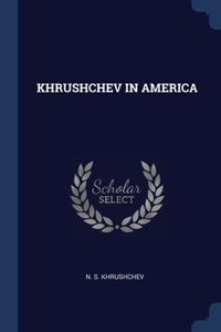 Khrushchev in America