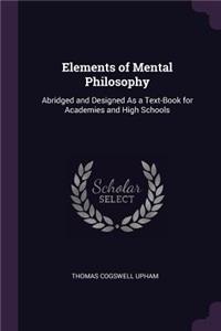 Elements of Mental Philosophy