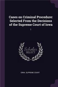 Cases on Criminal Procedure