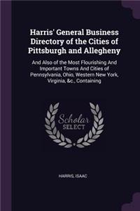 Harris' General Business Directory of the Cities of Pittsburgh and Allegheny