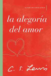 Alegoría del Amor: Un Estudio Sobre Tradición Medieval