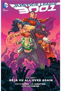 Justice League 3001, Volume 1: Deja Vu All Over Again