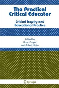 The Practical Critical Educator