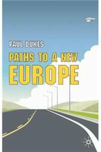 Paths to a New Europe