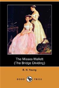 Misses Mallett (the Bridge Dividing) (Dodo Press)