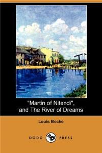 Martin of Nitendi, and the River of Dreams (Dodo Press)