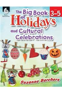 The Big Book of Holidays and Cultural Celebrations Levels 3-5 (Levels 3-5)