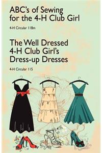 ABC's of Sewing for the 4-H Club Girl and The Well Dressed 4-H Club Girl's Dress-up Dresses