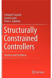 Structurally Constrained Controllers