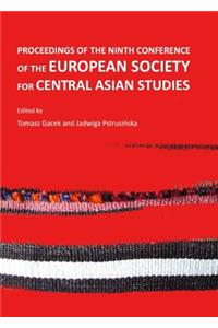 Proceedings of the Ninth Conference of the European Society for Central Asian Studies