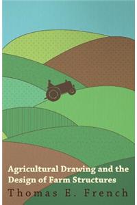 Agricultural Drawing and the Design of Farm Structures