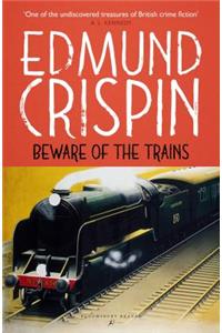 Beware of the Trains