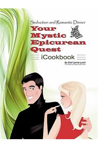 Seduction and Romantic Dinner - Your Mystic Epicurean Quest - iCookbook