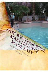 Hot Weather Pool Maintenance made easy