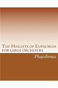 The Heights of Euphorum: For Large Orchestra