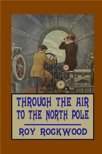 Through the Air to the North Pole
