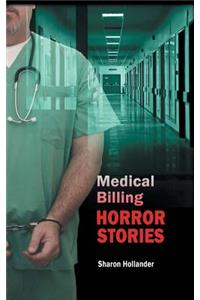 Medical Billing Horror Stories