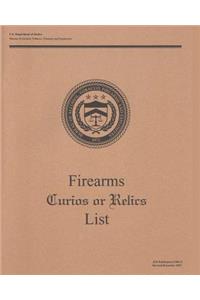 Firearms Curios or Relics List