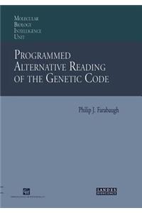 Programmed Alternative Reading of the Genetic Code