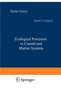 Ecological Processes in Coastal and Marine Systems