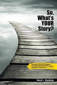 So, What's Your Story?