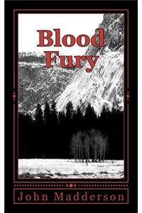 Blood Fury: The Vampire Hunter Book # Three