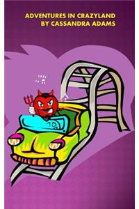 Adventures in Crazyland