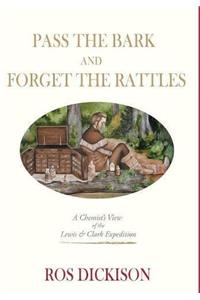 Pass the Bark and Forget the Rattles: A Chemists View of the Lewis & Clark Expedition