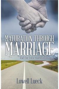 Maturation Through Marriage