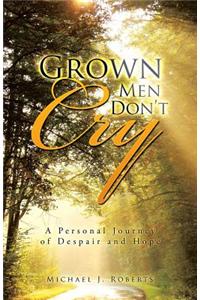Grown Men Don't Cry
