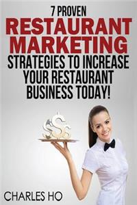 7 Proven RESTAURANT MARKETING Strategies To Increase Your Restaurant Business Today!