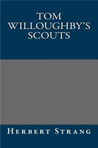 Tom Willoughby's Scouts