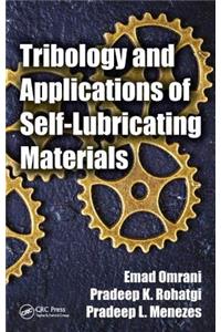 Tribology and Applications of Self-Lubricating Materials